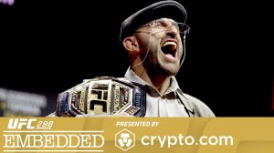 UFC 298: Embedded - Эпизод 5