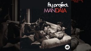 Fly Project - Mandala (Deepside Deejay Remix Rework)