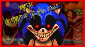 Sonic.Exe The Spirits of Hell Round 2 | Если ютуб лагает, переходи на другую платформу