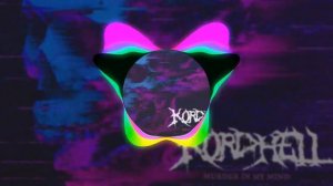 KORDHELL - MURDER IN MY MIND