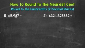 How to Round to the Nearest Cent | Math with Mr. J