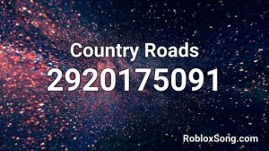 Country Roads Roblox ID - Music Code