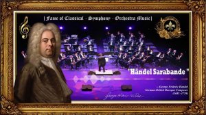 Handel Sarabande | Best Version of Classical Piano & Orchestra |