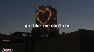 Thuy - Girls like me don't cry (speed up)/TikTok ver. Lyrics