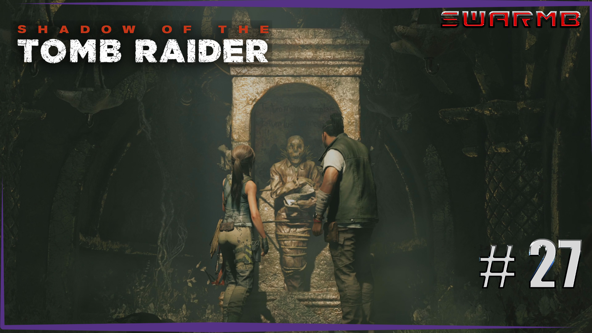 Shadow of the Tomb Raider  ➪ # 27 ❮ Ларец ❯