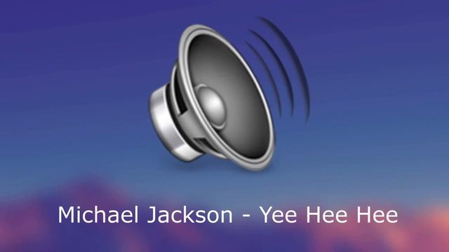 Descarga Efecto De Sonido De Michael Jackson - Yee Hee Hee смотреть онлайн
