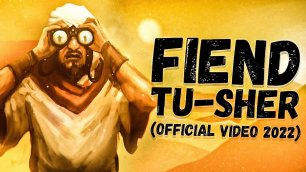 FIEND - Tu-Sher (Official video 2022)