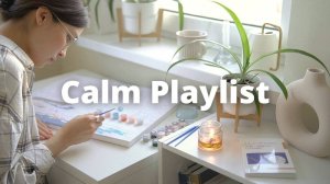 ? Спокойная фоновая музыка. Для домашних дел, уборки, хобби (calm playlist) #Relax,#Ambient,#deep