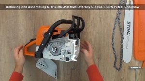 Unboxing and Assembling STIHL MS 310 Multilaterally Classic 3,2kW Petrol Chainsaw - Bob The Tool Ma