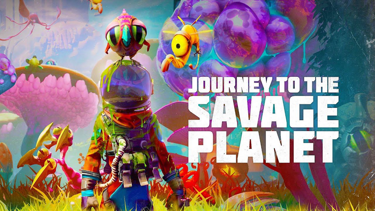 Путешествие на дикую планету | Journey to the Savage Planet смотреть онлайн