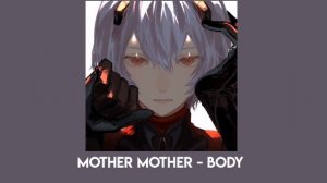 mother mother - body (speed up)