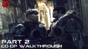 Gears of War Co-op Прохождение Часть 2 "Здание правительства"