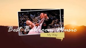 Slow Waltz music: Riccardo Chojwa – My Way | Dancesport & Ballroom Dancing Music