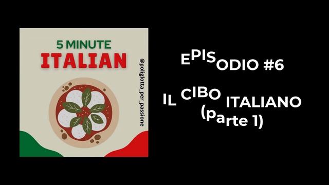 5 MINUTE ITALIAN #E07: Il cibo italiano (parte 1) смотреть онлайн