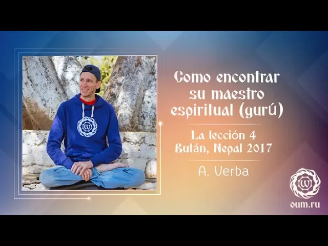 Como encontrar su maestro espiritual (gurú) Andréy Verba