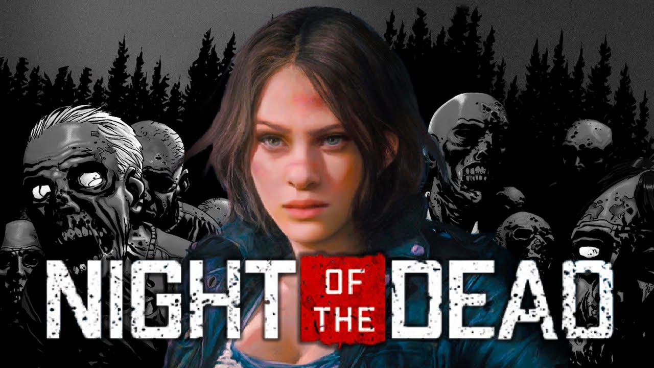 ВЫЖИВАНИЕ В ИГРЕ NIGHT OF THE DEAD смотреть онлайн