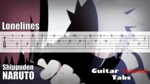 Naruto Shippuden OST - Loneliness GUITAR TABS TUTORIAL