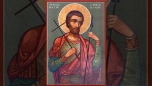 Житие Священномученика  Корнилия - Сотника