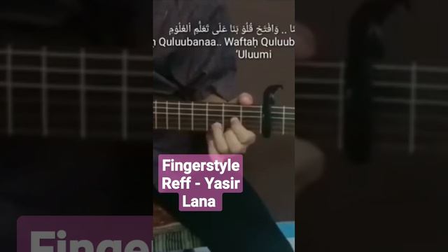 Fingerstyle - Versi Reff - Yasir Lana