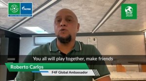 Greetings from Roberto Carlos for F4F 2020 Young Participants