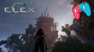 Идем к Сердцу ? ELEX #2