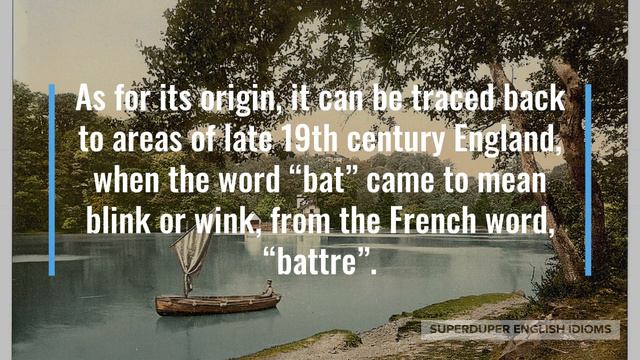 "Bat an Eye" Idiom Meaning, Origin & History | Superduper English Idioms смотреть онлайн