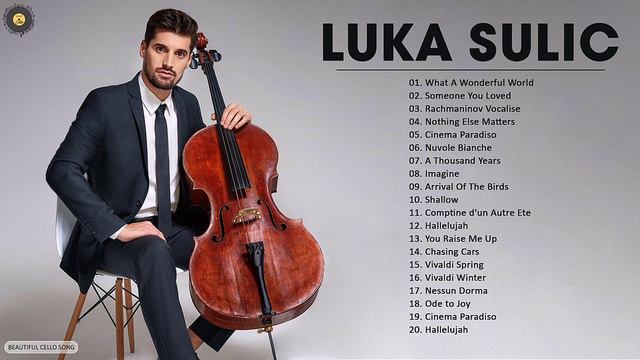 LUKA SULIC. Greatest Hits - The Best Songs Of LUKA SULIC. 2021 - Top 20 Cello Cover Of Popular Song