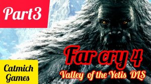 FAR CRY4 VALLEY OF THE YETIS#4 Защита лагеря четвёртая ночь, поиски храма