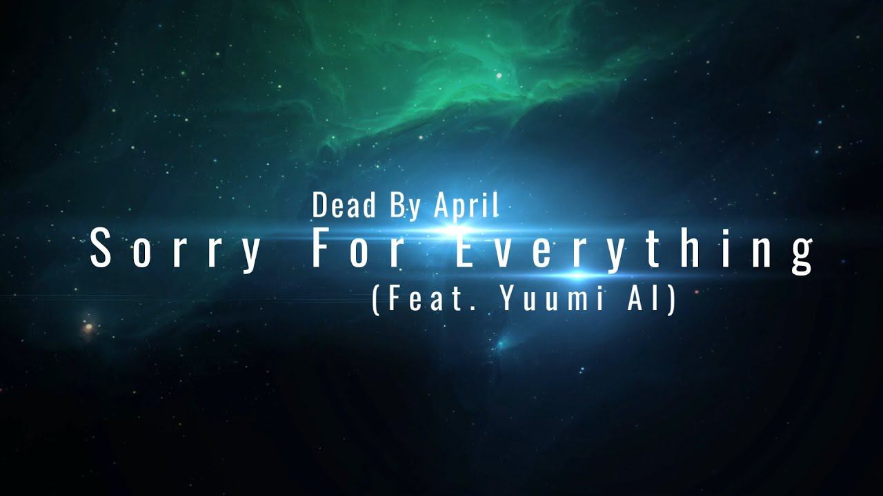 Dead by April - Sorry For Everything Yuumi AI Cover