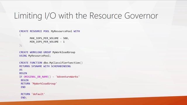 How to Manage SQL Server I/O with the Resource Governor