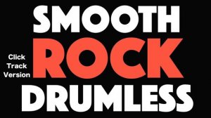 Smooth Rock Drumless Backing Track Metronome Version