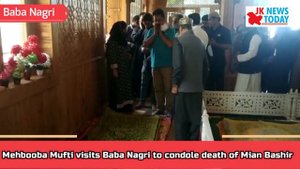 Mehbooba Mufti visits Baba Nagri to condole death of Mian Bashir | JK News Today