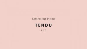 Ballet Music - Tendu I (2/4)