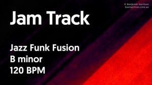 Jazz Funk Fusion Jam Track in B minor - BJT #25