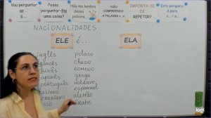 17 - Ele é português. Ela é portuguesa.