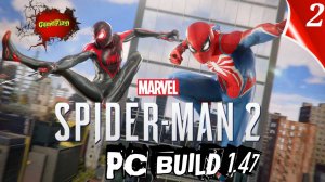 marvel Spider man 2 PC | Build 1.47 | Русская Озвучка | часть 2 | #Spiderman2pc #marvelSpiderman2pc