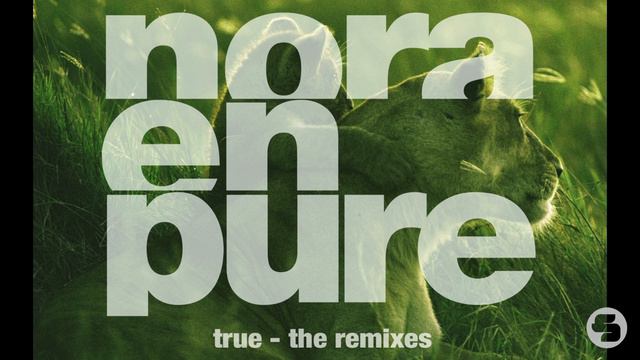 Nora En Pure - True (Tep No Radio Edit) смотреть онлайн