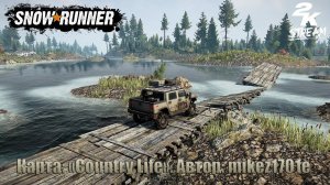 SnowRunner - Карта «Country Life». Автор: mikez1701e