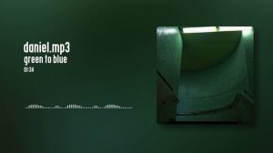 daniel.mp3 - green to blue