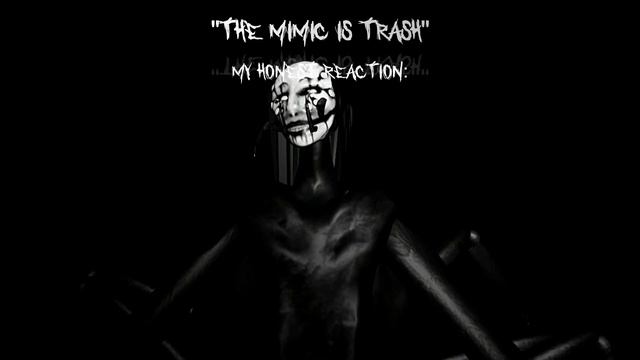 "My honest reaction" (The Mimic meme) смотреть онлайн