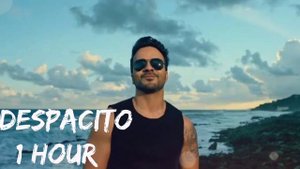 Luis Fonsi - Despacito [ 1 Hour ] ft. Daddy Yankee,