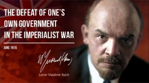 Lenin V.I. — The Defeat of One’s Own Government in the Imperialist War (06.15)