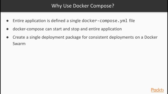 Dive into Orchestration with Docker Swarm : Introduction to Docker Compose | packtpub.com смотреть онлайн