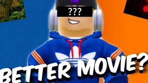 КАКОЙ ФИЛЬМ ЛУЧШЕ??? РОБЛОКС!!!