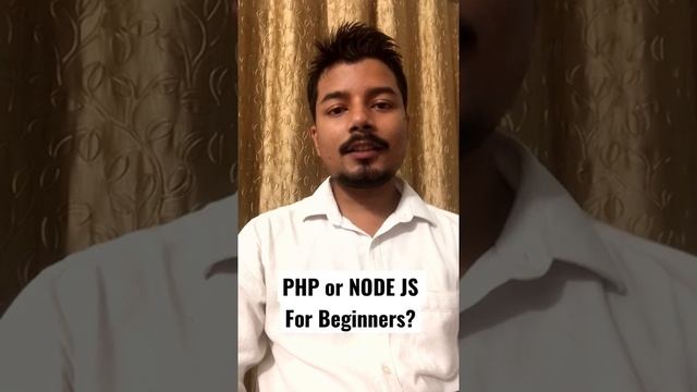 Php or Node js for new beginners?