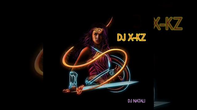 Танцевальные ремиксы 2024. DJ X-kz. DJ X-kz Dance Remix. Kalbimsin Remix. DJ Natali.