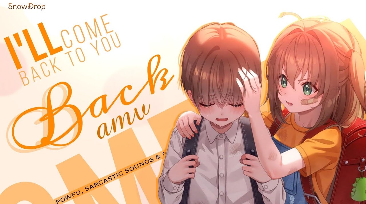 I ll Come Back To You / AMV / Анимемикс / Animemix