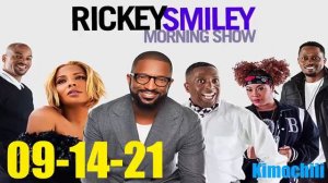 Rickey Smiley Morning Show 9-14-21