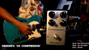 DemonFx "CK COMPRESSOR" - Test - (No talk) - By Wat Suwat