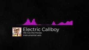 Electric Callboy - WE GOT THE MOVES Instrumental cover